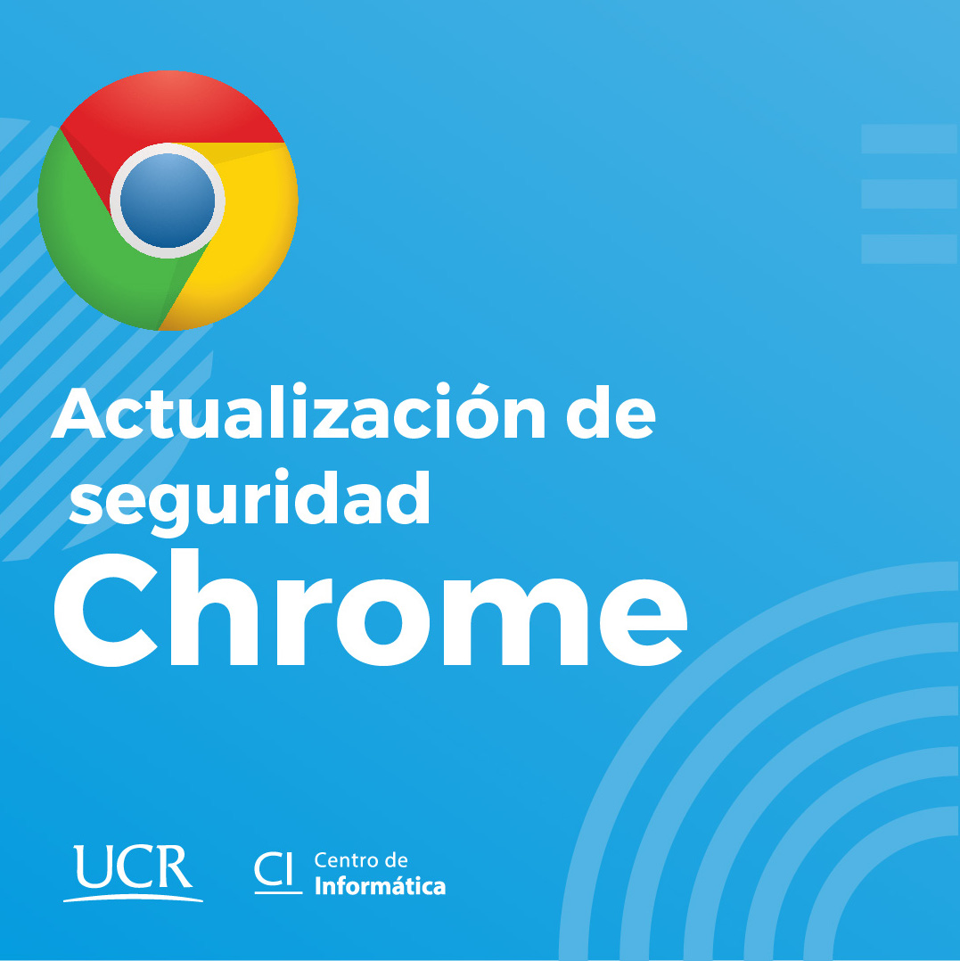 Imagen ilustrativa con el logo de google chrome y el texto actualización de seguridad chrome